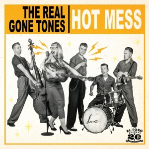 Real Gone Tones ,The - Hot Mess